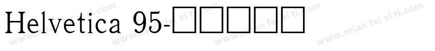 Helvetica 95字体转换